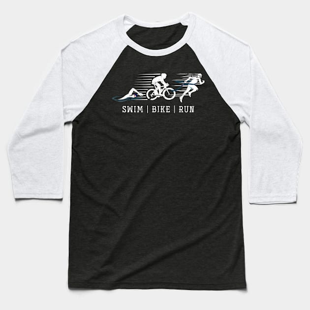 Triathlon Swim Bike Run Triathlete Baseball T-Shirt by shirtsyoulike